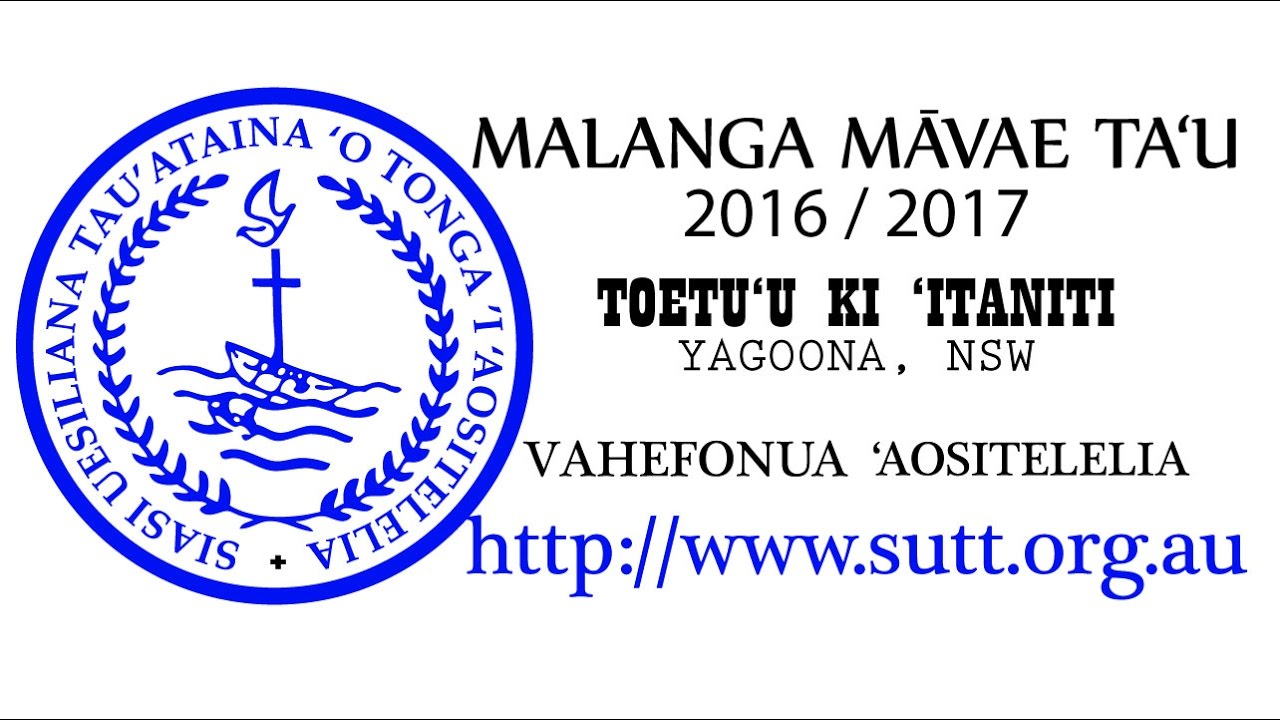 MALANGA MAVAE TA'U 2016/2017 - Rev. Dr. Siotame Havea - 31/12/2016