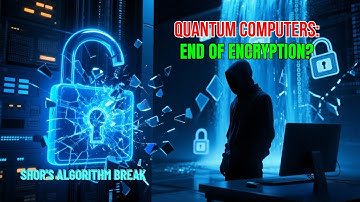 Quantum Computers: The End of Encryption? 💻🔓 | Science Documentary