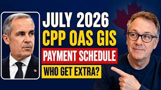 July 2026 CPP OAS GIS: Your Payment Schedule + Why Some Get Extra Payments