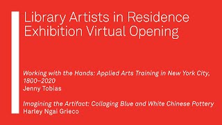 Library Artists in Residence Exhibition Virtual Opening