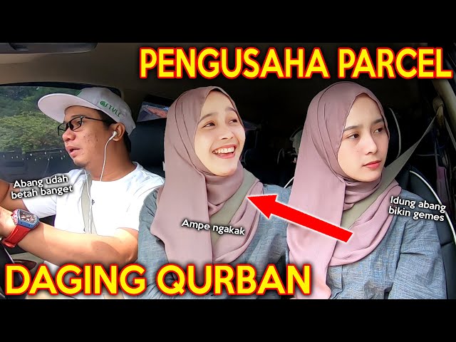 PRANK SHOLAWAT PENGUSAHA PARCEL !! KUMPUL AMA DAGING QURBAN class=