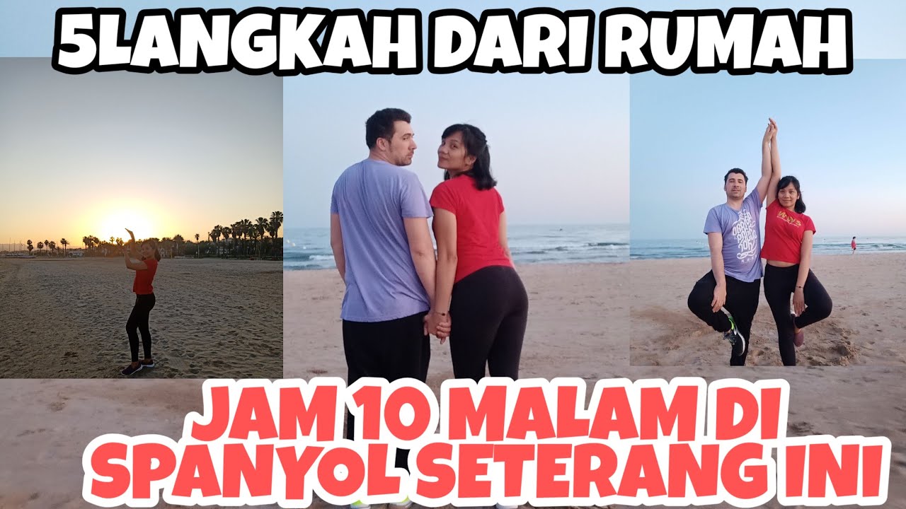 JAM 10 MALAM DI SPANYOL MASIH TERANG YouTube