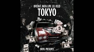 UFO361 - TOKYO ft- DATA LUV, LIL KEED (Slowed by DEVIL)