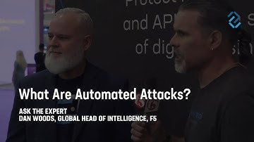 Ask the Expert: What are Automated Attacks