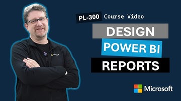 Design Power BI reports PL-300