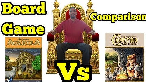 Agricola Vs. Caverna: Board Game Comparison