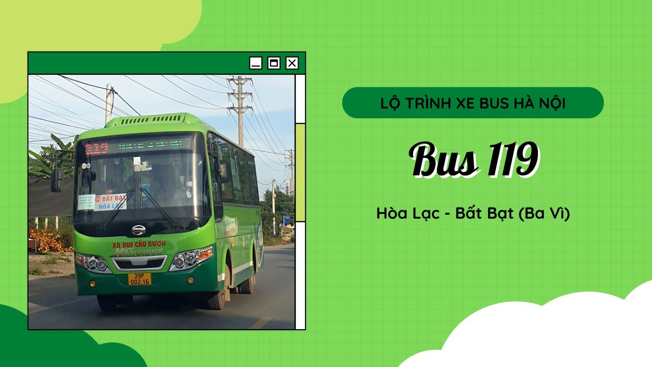 (Hanoibus) Lộ trình chi tiết tuyến 119: Hòa Lạc - Bất Bạt (Ba Vì)