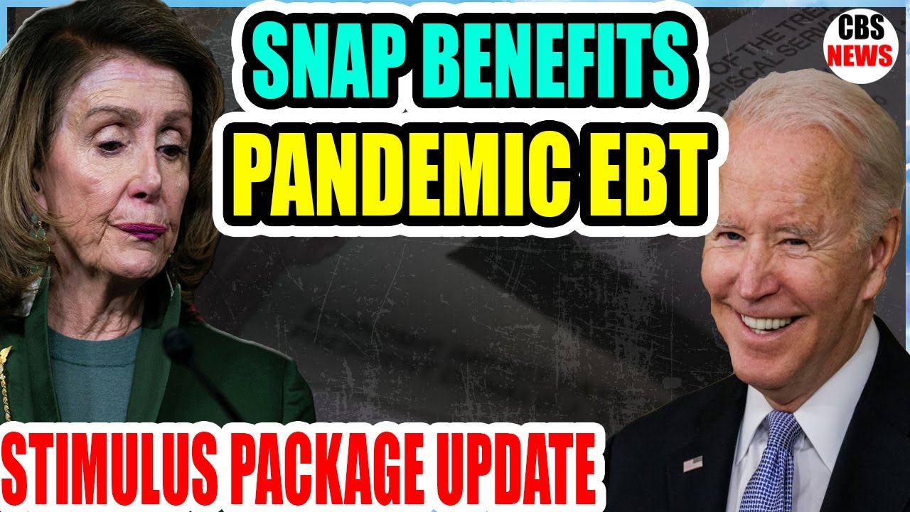 🔴 SNAP BENEFITS ! PANDEMIC EBT ! STIMULUS PACKAGE UPDATE | FEB 22