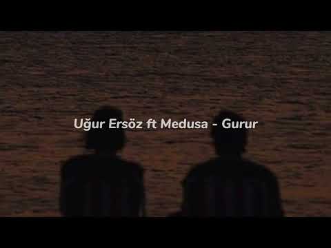 UE ft Medusa - Gurur