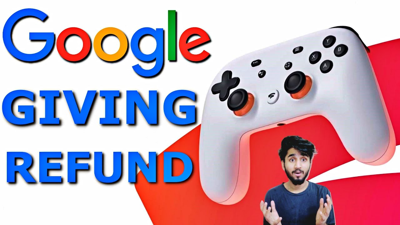 Google Store will issue Stadia Controller and hardware refunds | google stadia India.
