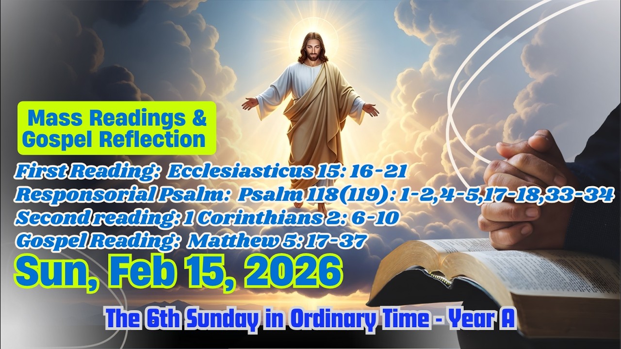 Today's Catholic Mass Readings and Gospel Reflection – Sunday 15 February 2026