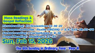 Today's Catholic Mass Readings and Gospel Reflection – Sunday 15 February 2026