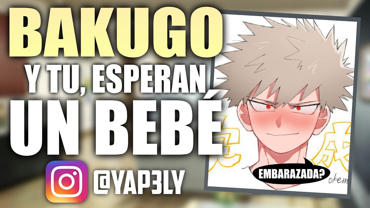 Bakugou y tu esperan UN BEBÉ 😱 | ASMR Bakugou | Roleplay - YouTube