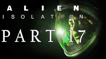 Alien: Isolation Part 17 - Turning on the android