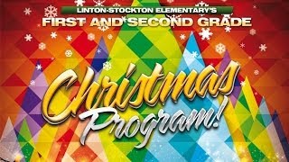 2013 Linton-Stockton 1st & 2nd Grade Elementary Christmas Programs