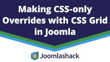 Making CSS-only Overrides with CSS Grid in Joomla with Marc Dechèvre