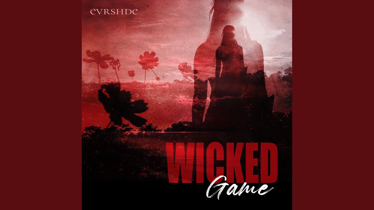 Watch Wicked Game on YouTube Watch Wicked Game on YouTube
