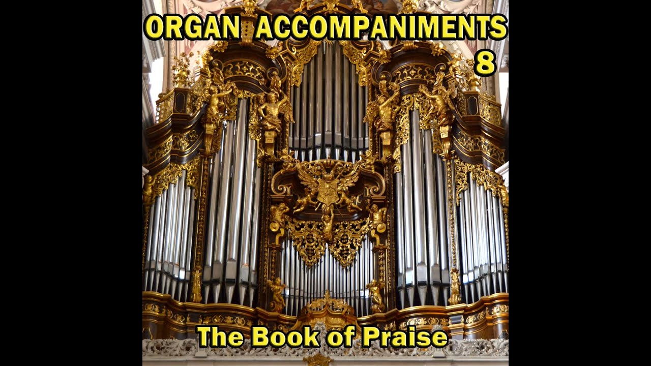 Jesus Loves Me, This I Know 3 Verses, Organ Accompaniments, The Book Of Praise
