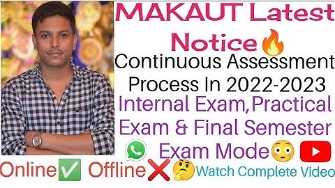 MAKAUT Latest Notice🔥 | CA Process In 2022-23 | CA,PCA & Sem Exam Mode🤔 | Online✅ Or Offline❌