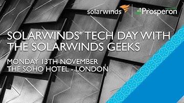Event: SolarWinds Tech Briefing Day With The SolarWinds Geeks - Prosperon Networks