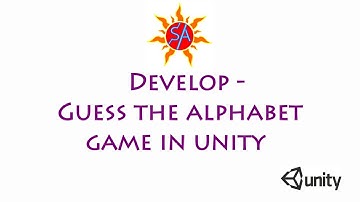 Develop - Guess the alphabet game in Unity !!!