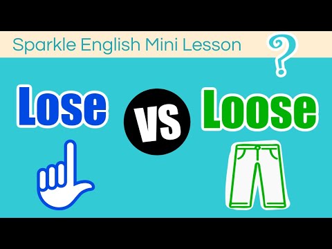 Lose or Loose: What is the Difference? Commonly Confused Words | Sparkle English | ESL
