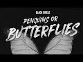 Black Circle - Penguins or Butterflies (não oficial)