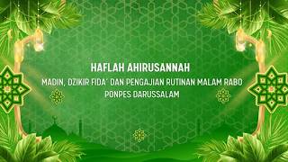 LIVE PONDOK PESANTREN DARUSSALAM DALAM RANGKA HAFLAH AHIRUSANNAH MADIN DZIKIR FIDA