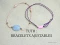 TUTO  BRACELETS AVEC NŒUDS AJUSTABLES