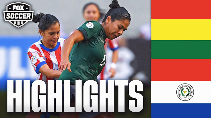 Bolivia vs. Paraguay 2025 Copa América Femenina Highlights | FOX Soccer