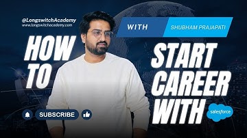 How to start career with Salesforce | No Coding to High-Paying IT Job | Shubham | Longswitch Academy
