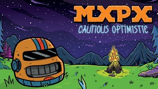 MxPx 'Cautious Optimistic'