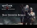 The Witcher 3: Gamerip Soundtrack - Triss Yennefer Payback