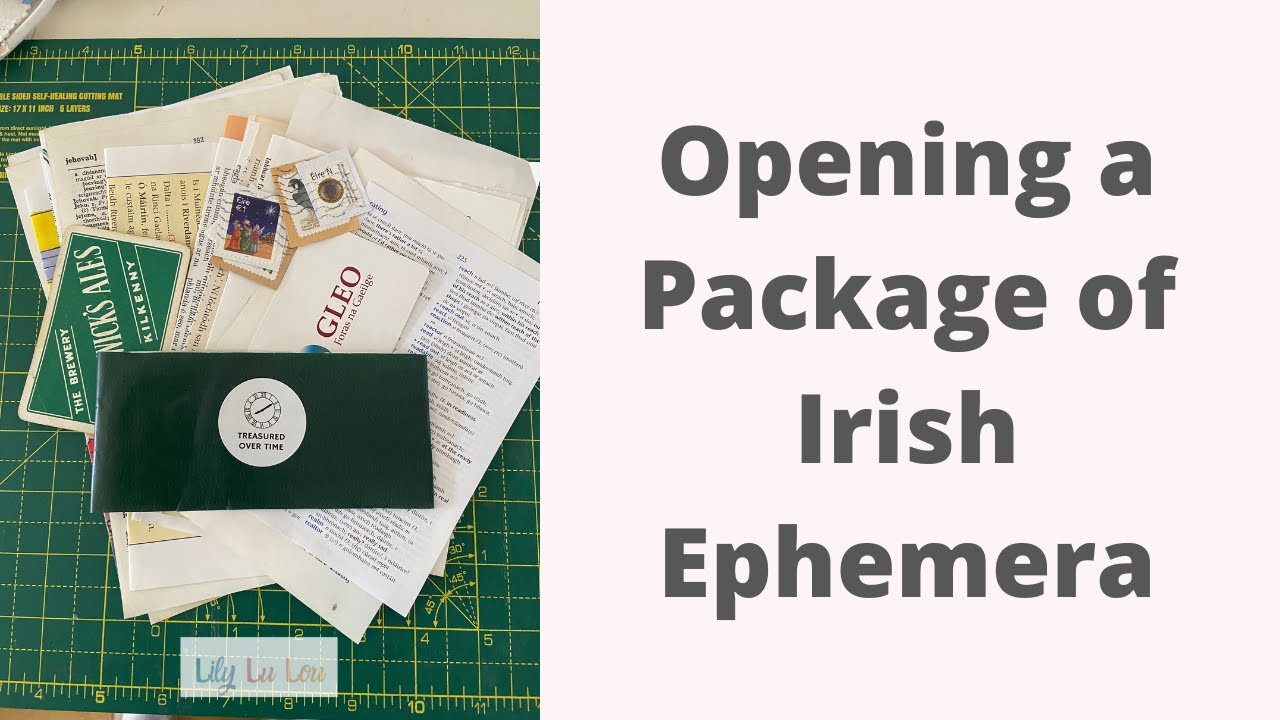 Opening a Package of Irish Ephemera!