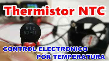 ✅ Thermistor NTC - EL MAS SIMPLE CONTROL ELECTRONICO POR TEMPERATURA | ELECTRONICA BASICA - UTSOURCE