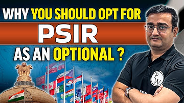 Challenges and Benefits of PSIR as an Optional | Political Science and International Relations