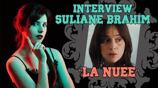 Interview - Suliane Brahim La Nuée