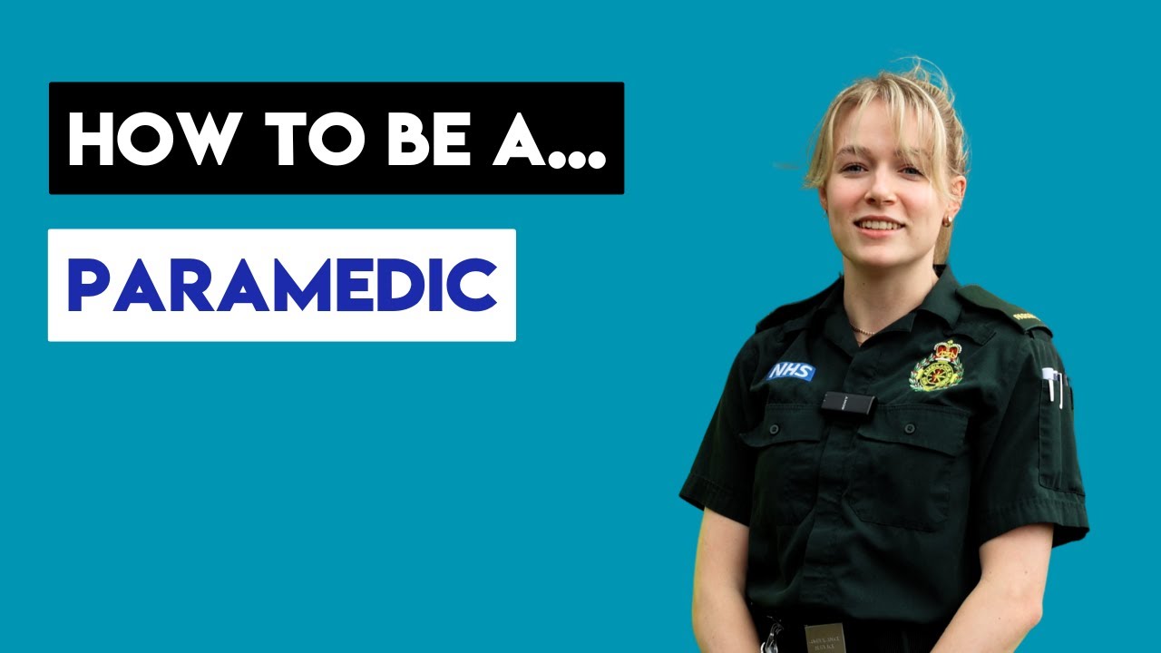 How to be a Paramedic