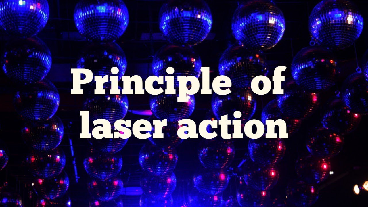 Principle of laser action l Laser Physics in Hindi YouTube