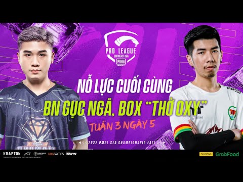 #1 [VN] 2022 PMPL South East Asia Championship W3D5 | Fall Mới Nhất