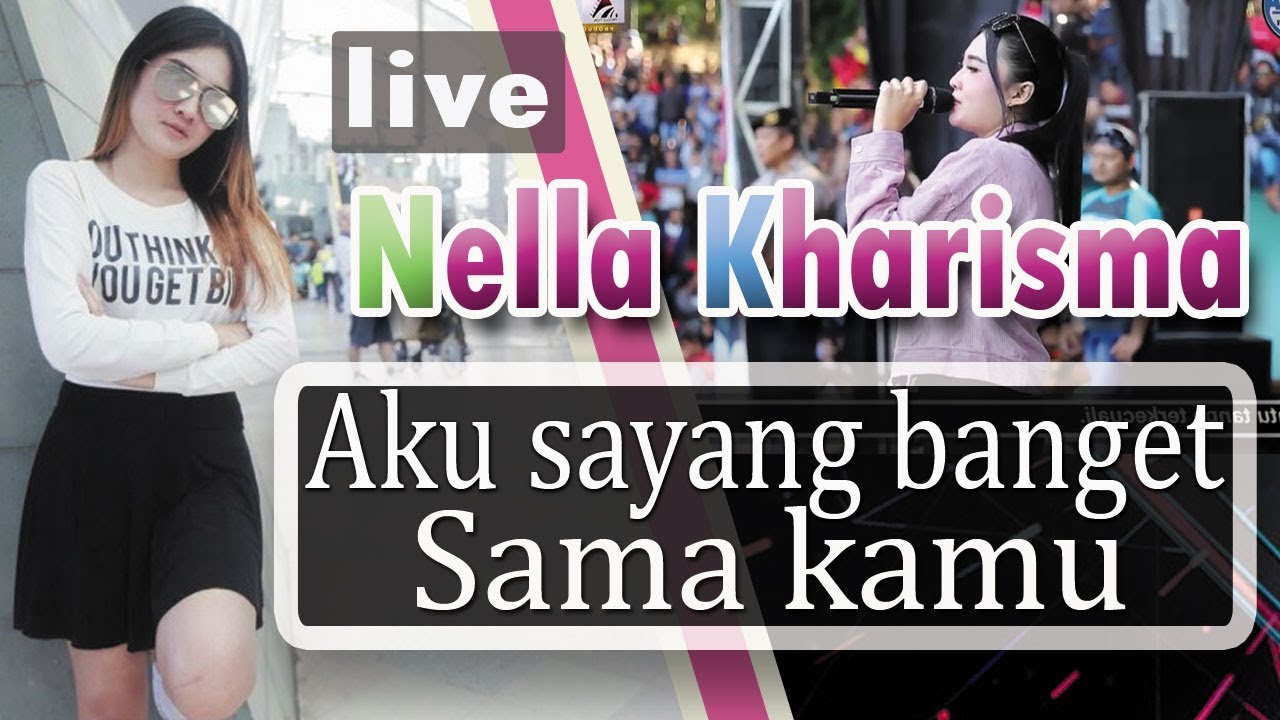 Bikin Baper Haru Banget Denger Nella Kharisma Nyanyi Aku Sayang Banget Sama Kamu Youtube Satu pintaku pada dirimu tempatkanlah indah namaku di hatimu sebagai kekasihmu yang tak pernah sirna. youtube