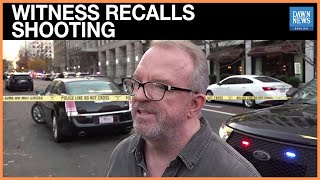 Witness Recalls 'Rapid Gunshots' as Two National Guard Members Shot Near White House DC