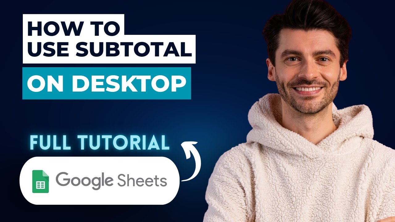 How to Use SUBTOTAL in Google Sheets on Desktop [2026 Full Guide]