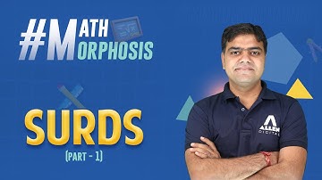 Best JEE Exam Series: Methods and Tricks of Surds (Part-1) with Mathmorphosis | @ALLENJEE