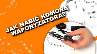 Jak nabić komorę waporyzatora? - VapoManiak [1080p]