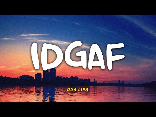 Dua Lipa - IDGAF | Lyric Video | Lirik Indonesia | Indo Subtitle