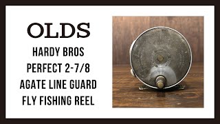 Hardy Bros Perfect 2-7/8 Agate Line Guard Fly Fishing Reel｜ハーディ ブロス パーフェクト 瑪瑙ラインガード フライリール｜OLDS