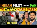 INDIAN PILOT ENTERS PAK TO HIT HAFIZ SAEED? PAKISTANI PUBLIC REACTION ON INDIA REAL TV LATEST NEWS