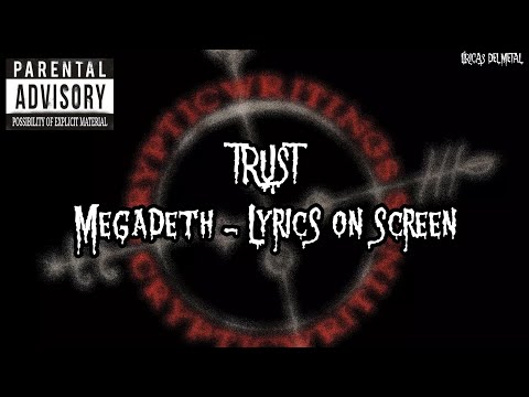 MEGADETH - TRUST (LYRICS ON SCREEN)