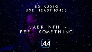 Labrinth, Euphoria HBO - Feel Something A.K.A 'Forever' (8D Audio) chords